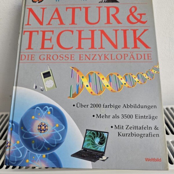 Natur & Technik Die Grosse Enzyklopadie - Martin Clowes, Charles Taylor, Arthur Lenner