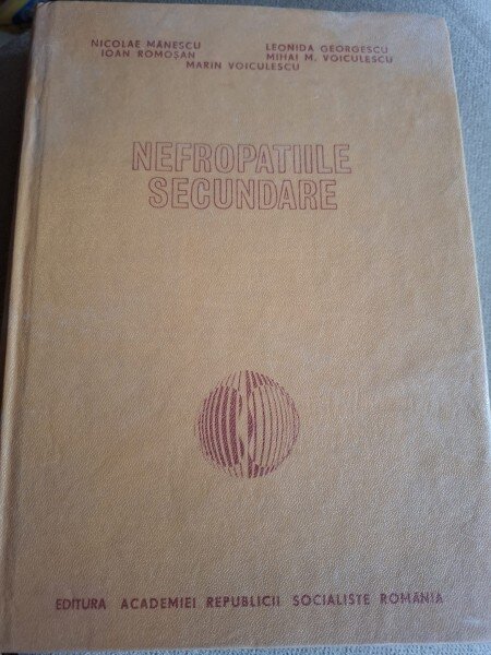 NEFROPATIILE SECUNDARE - NICOLAE MANESCU