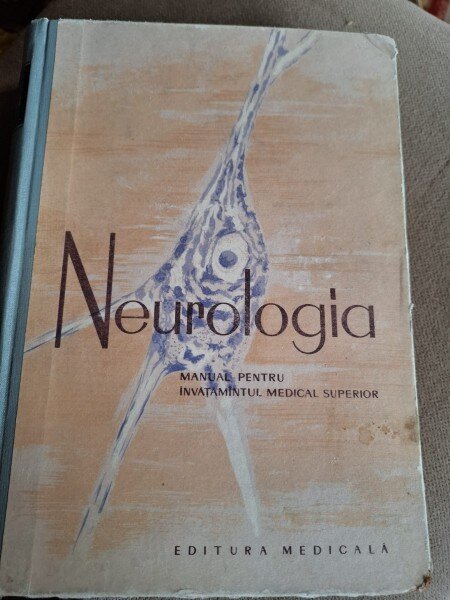 Neurologia, Manual pentru invatamantul medical superior , dr. Angelo Iorga , 1962