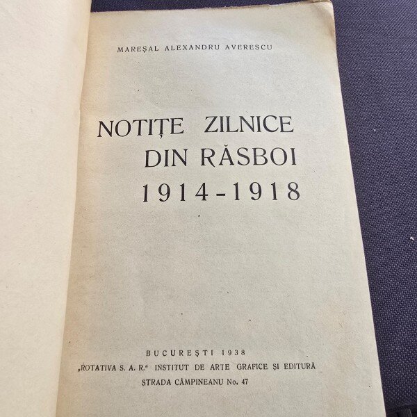Notite zilnice din Război (1914-1918) - Maresal Alexandru Averescu volumul I+II