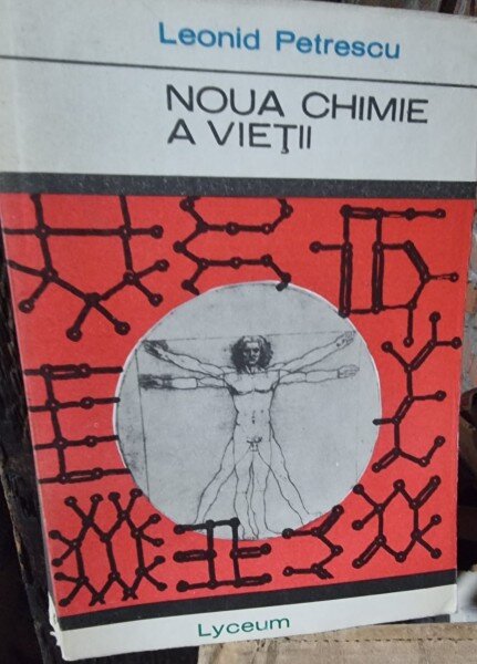 Noua chimie a vietii - Leonid Petrescu