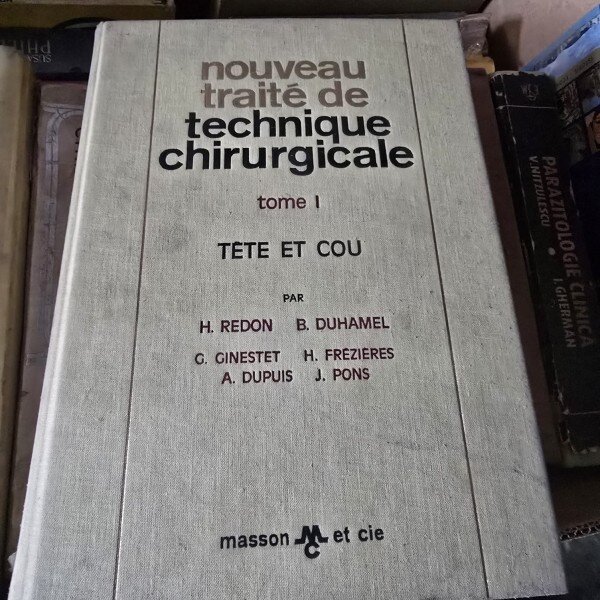 Nouveau traite de technique chirurgicale. Tete et Cou - H. Redon tome I