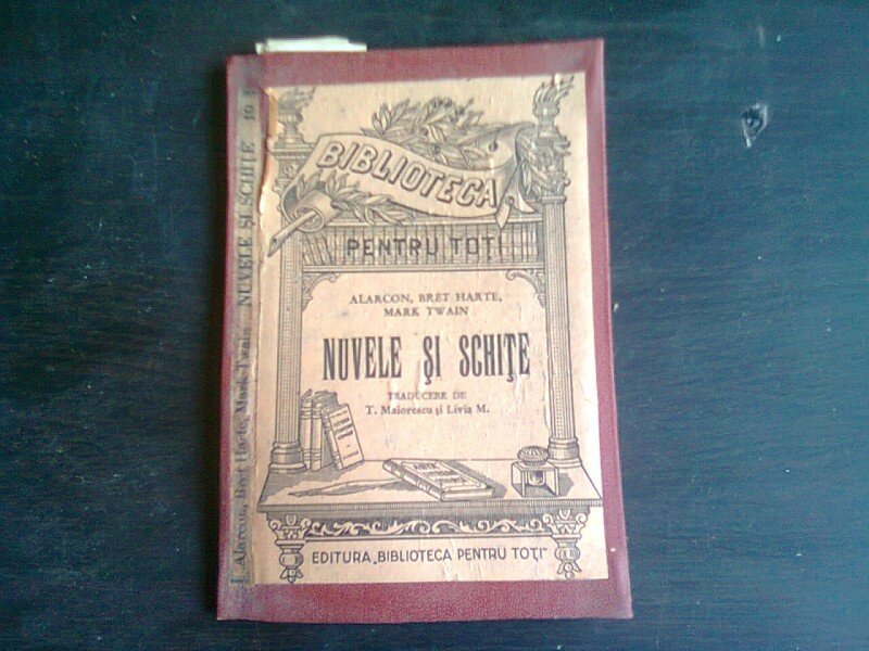 NUVELE SI SCHITE - ALARCON, BRET HARTE, MARK TWAIN