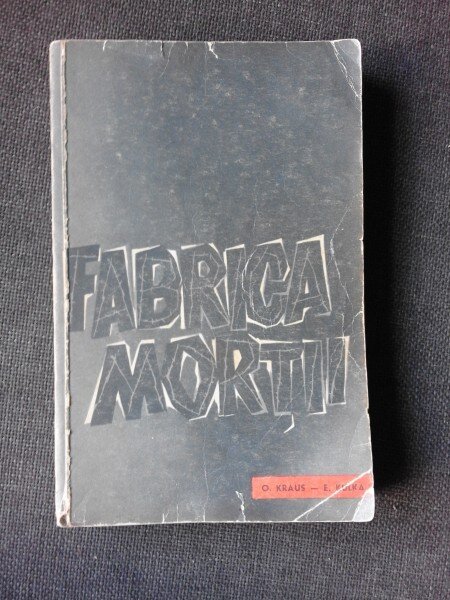 O. KRAUS, E. KULKA - FABRICA MORTII