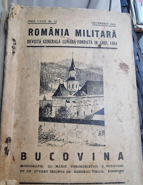 Octavian C. Vorobchievici - Bucovina - Monografie Numar Tematic al Revistei Romania Militara 1935 Anul LXXII Nr. 12