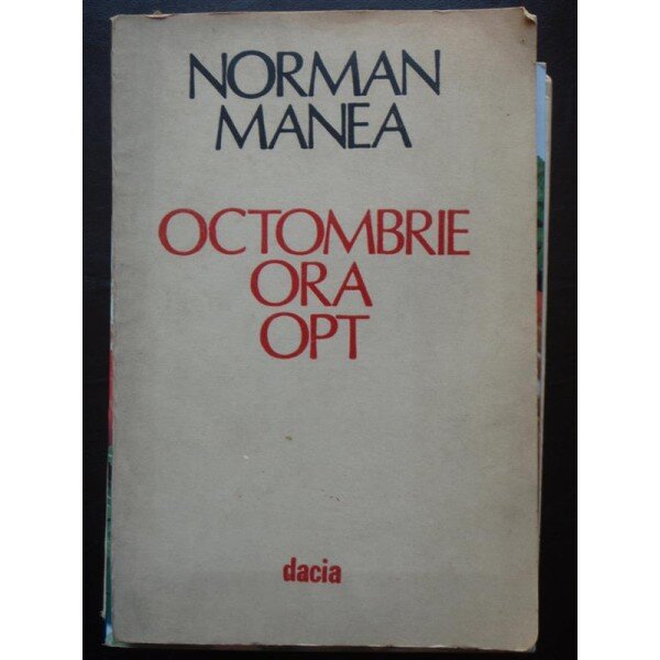 Octombrie ora opt - Norman Manea
