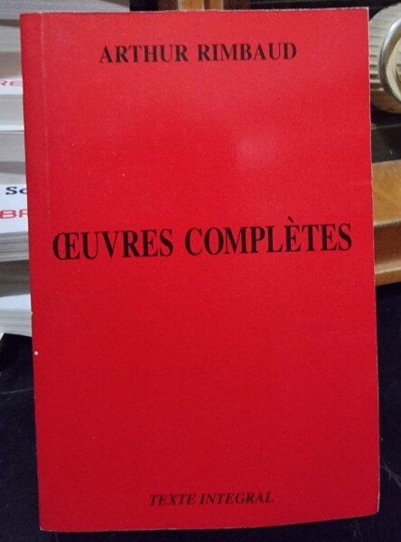 Oeuvres completes - Arthur Rimbaud