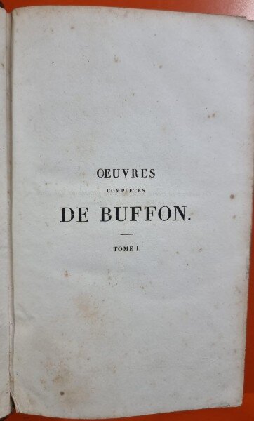 Oeuvres complètes de Buffon, mises en ordre et précédées d’une notice historique - editie ingrijita de M. A. Richard