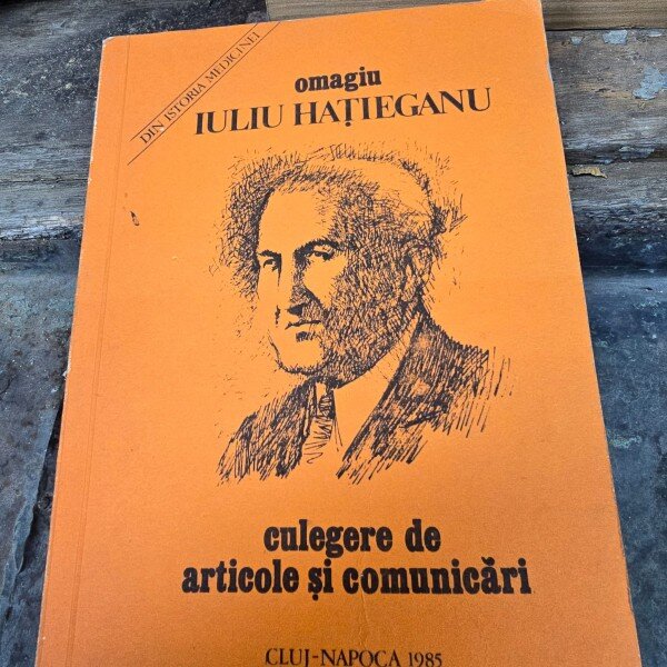 Omagiu Iuliu Hatieganu, culegere de articole si comunicari