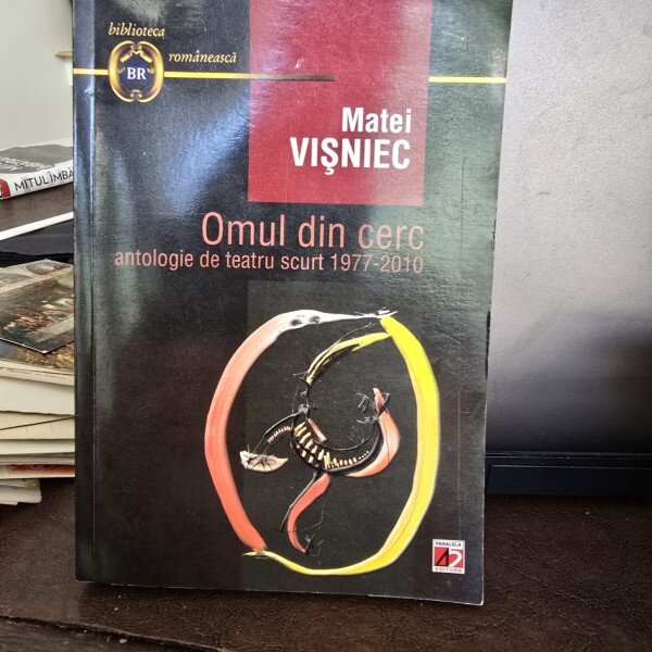 Omul din cerc. Antologie de teatru scurt 1977-210 - Matei Vișniec  cu dedicatia autorului