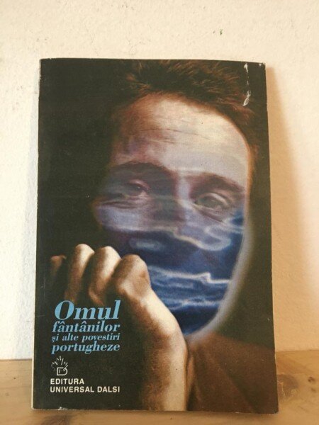 Omul Fantanilor si Alte Povestiri Portugheze
