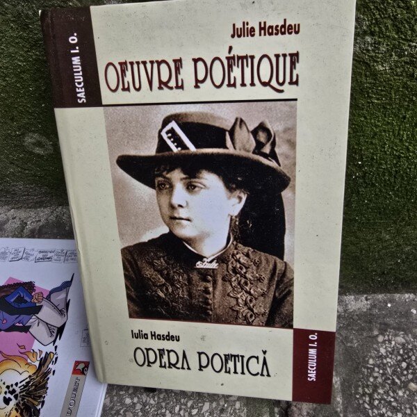Opera poetica/Oeuvre poetique - Iulia Hasdeu