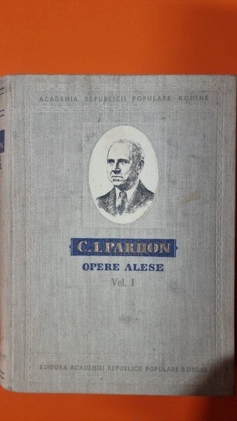 Opere alese - C.I. Parhon vol.I