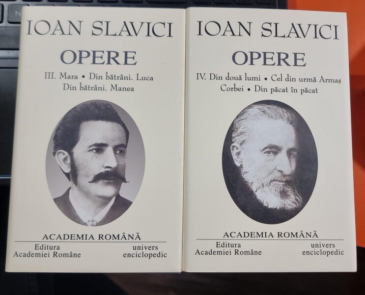 OPERE - IOAN SLAVICI VOL.III si IV