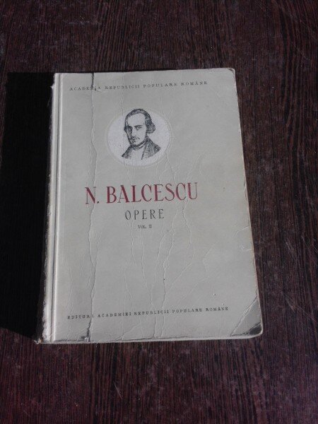Opere - N. Balcescu  vol.II, Istoria romanilor sub Mihai Voda Viteazul