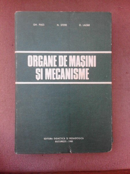 Organe de masini si mecanisme - Gh. Paizi
