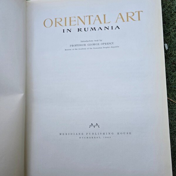 ORIENTAL ART IN RUMANIA - GEORGE OPRESCU