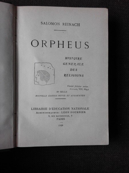 ORPHEUS, HISTOIRE GENERALE DES RELIGIONS - SOLOMON REINACH  (CARTE IN LIMBA FRANCEZA)