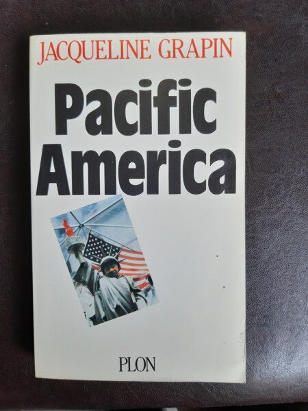 Pacific America - Jacqueline Grapin  (cu dedicatie)