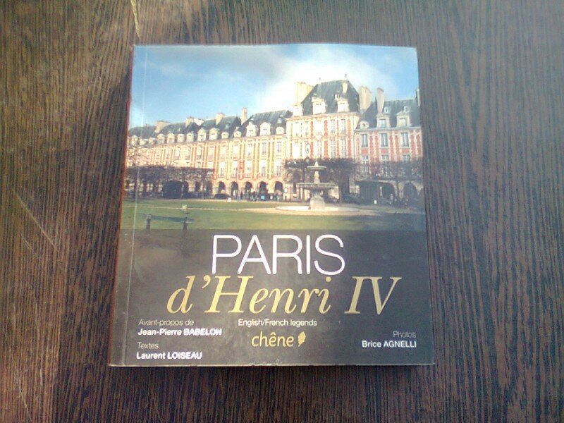 PARIS D'HENRI IV - LAURENT LOISEAU  9TEXT IN LIMBA FRANCEZA)