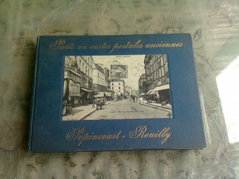 PARIS EN CARTES POSTALES ANCIENNES, POPINCOURT, REUILLY  (ALBUM, TEXT IN LIMBA FRANCEZA)
