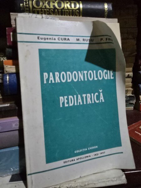 Parodontologie pediatrica - Eugenia Cura, M. Rusu, P. Firu