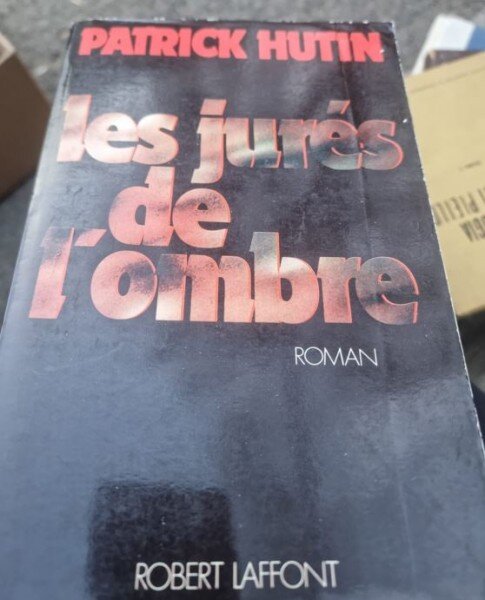 Patrick Hutin - Les Jures de L'Ombre