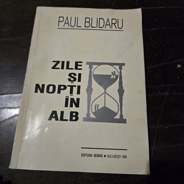 Paul Blidaru - Zile si nopti in alb
