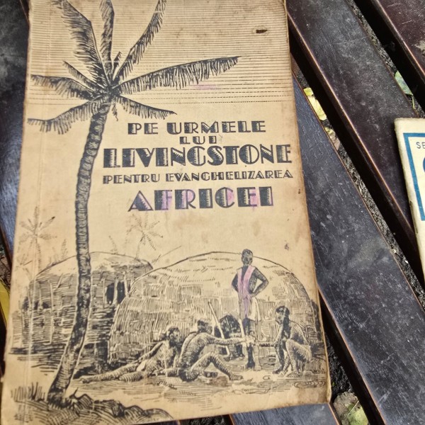 Pe urmele lui Livingstone pentru Evanghelizarea Africei - Harry Anderson