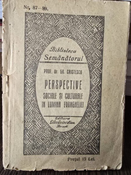 Perspective sociale si culturale in lumina Evangheliei - Gr. Cristescu
