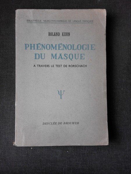 PHENOMENOLOGIE DU MASQUE - ROLAND KUHN  (CARTE IN LIMBA FRANCEZA)