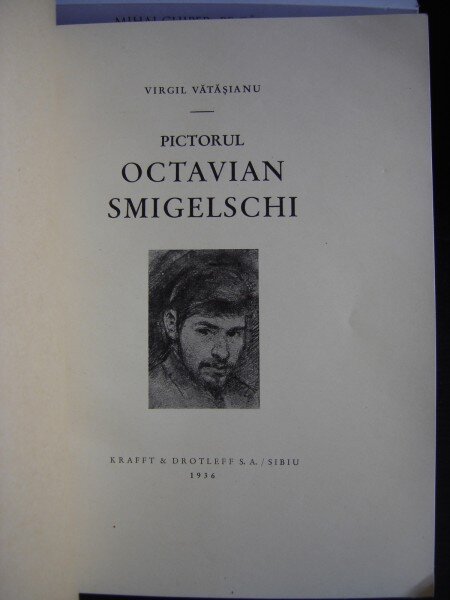 PICTORUL OCTAVIAN SMIGELSCHI - VIRGIL VATASIANU