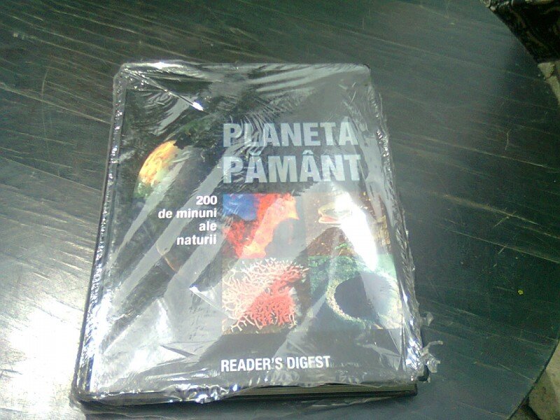 Planeta Pamant 200 de minuni ale naturii Britta Danger, Peter Gobel, Roland Knauer, Stefan Nickels, Inga Richter, Kerstin Viering
