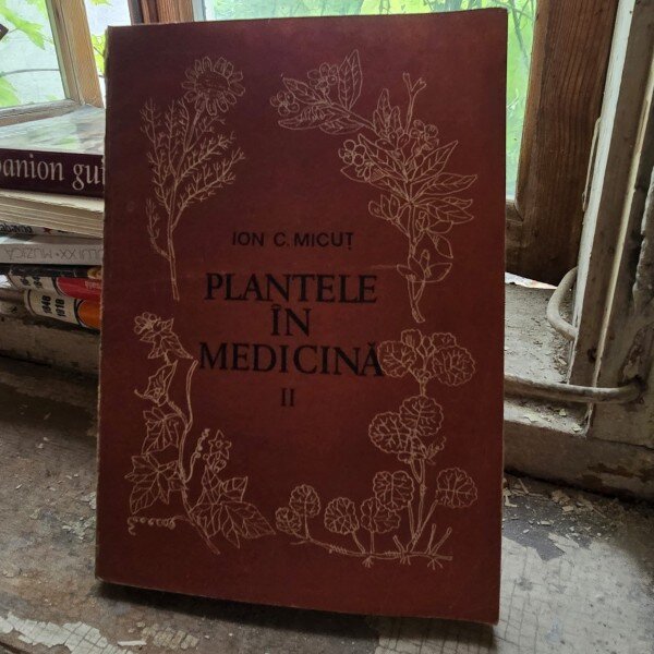 Plantele in medicina - Ion C. Micut   vol.II