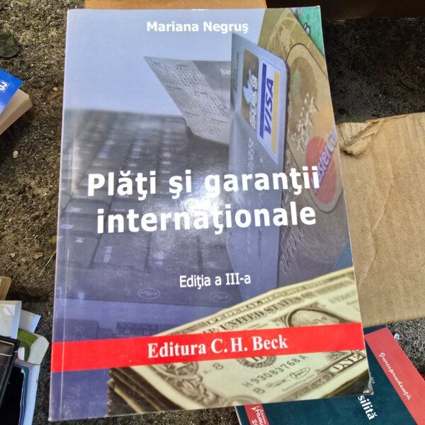 Plati si garantii internationale - Mariana Negrus  editia III