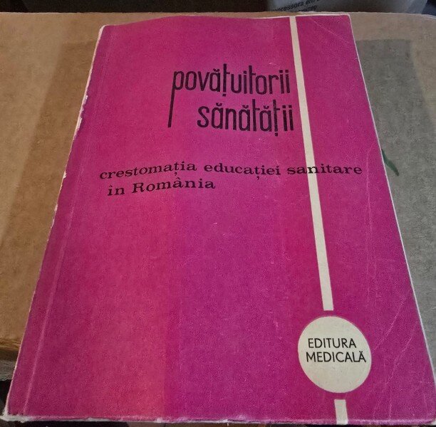 Povatuitorii sanatatii, crestomatia educatiei sanitare din Romania