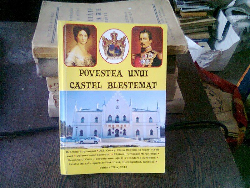 POVESTEA UNUI CASTEL BLESTEMAT.  RUGINOASA - ROMAN MONOGRAFIC de THEODOR RASCANU