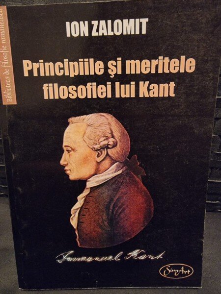 Principiile si meritele filosofiei lui Kant - Ion Zalomit