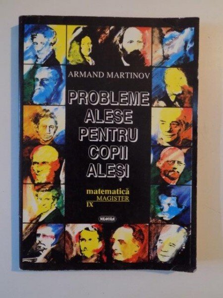 PROBLEME ALESE PENTRU COPII ALESI DE ARMAND MARTINOV, 1995
