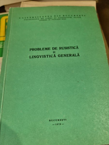 Probleme de rusistica si lingvistica generala, curs universitar 1976