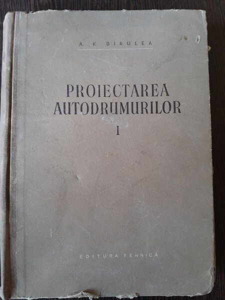 Proiectarea autodrumurilor - A.K. Birulea  vol.I