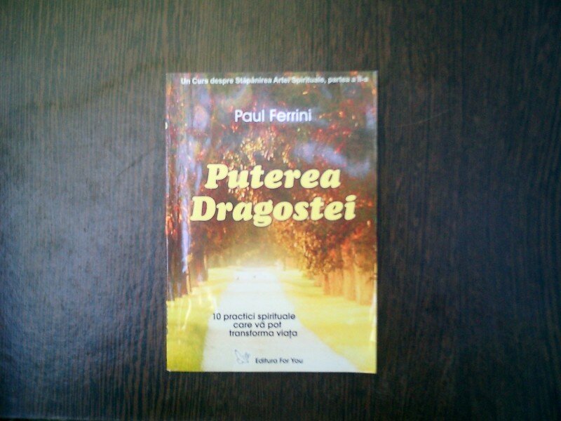 Puterea dragostei - Paul Ferrini