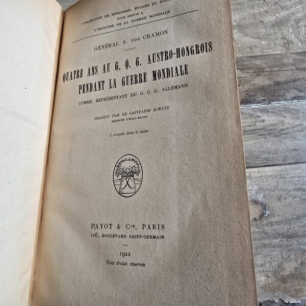 Quatre ans au G.Q.G. autro-hongrois pendant la guerre mondiale comme représentant du G.Q.G. allemand - A. von Cramon