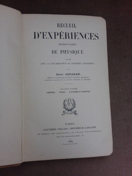 Recueil d'experiences elementaires de physique, deuxieme partie - H. Abraham (carte in limba franceza)