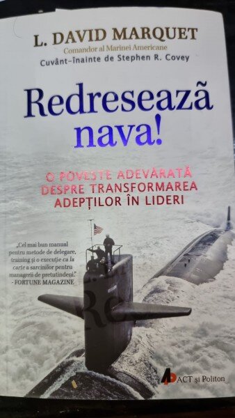 Redreseaza nava - L. David Marquet