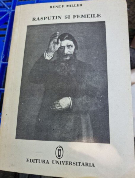 Rene F. Miller - Rasputin si femeile