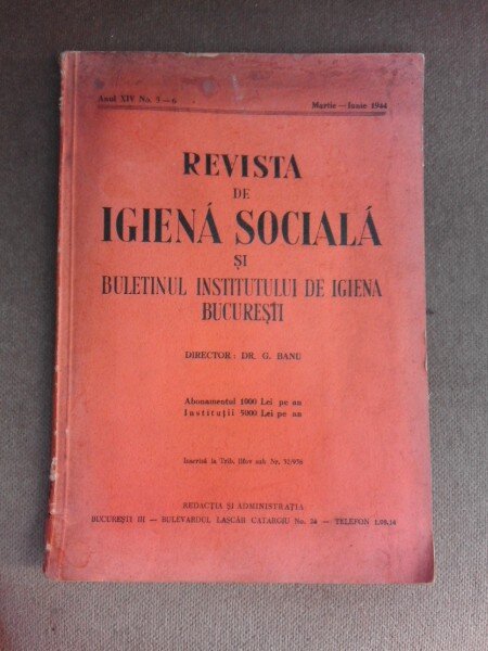Revista de igiena sociala nr.3-6/1944 si buletinul institutului de igiena Bucuresti