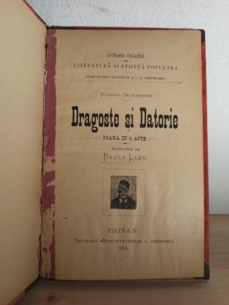 Richard Skowronnek - Dragoste si Datorie. Drama in 4 Acte
