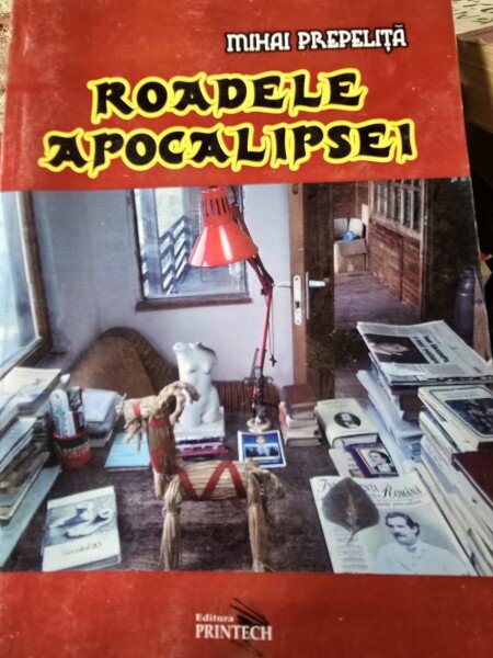 Roadele Apocalipsei - Mihai Prepelita