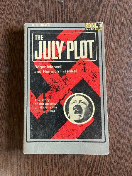 Roger Manvell The July Plot
